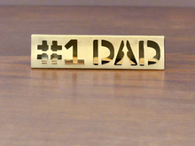 Load image into Gallery viewer, #1 DAD Desk Topper
